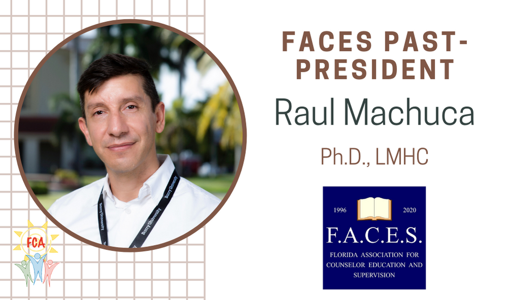 FACES Past-President Raul Machuca